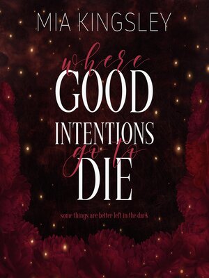 cover image of Where Good Intentions Go to Die